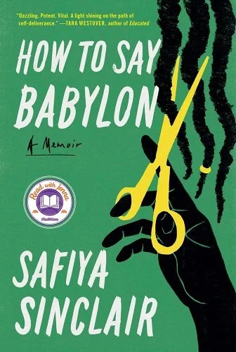 How to Say Babylon: A&nbsp;Memoir